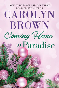 Coming Home to Paradise Coming Home to Paradise