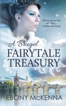 A Brugel Fairytale Treasury: Far-Fetched Fables (Ondine) A Brugel Fairytale Treasury: Far-Fetched Fables (Ondine)