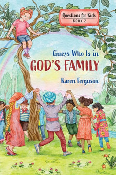 Guess Who Is in God's Family Guess Who Is in God's Family