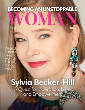 Becoming An Unstoppable Woman : May 2024 Edition