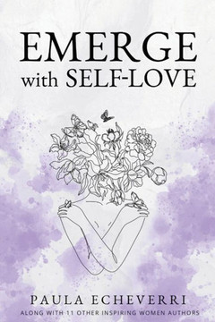 Emerge with Self-Love Emerge with Self-Love