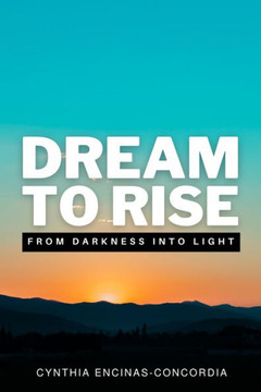 Dream to Rise Dream to Rise