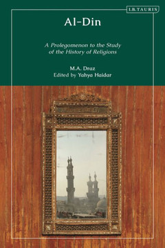 Al-Din : A Prolegomenon to the Study of the History of Religions