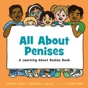 All About Penises : A Learning About Bodies Book
