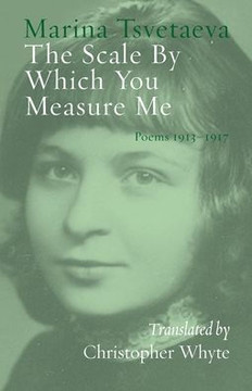 The Scale By Which You Measure Me : Poems 1913-1917