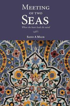 Meeting Of Two Seas: Where The Heart Leads The Mind