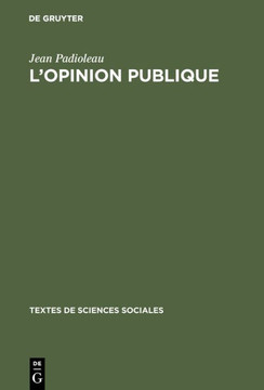 L'opinion publique : examen critique, nouvelles directions : recueil de textes