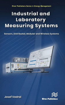 Industrial and Laboratory Measuring Systems : Sensors, Distributed, Modular and Wireless Systems