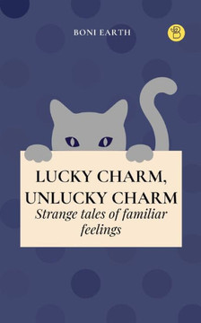 Lucky Charm, Unlucky Charm Lucky Charm, Unlucky Charm