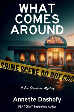 What Comes Around : A Zoe Chambers Mystery