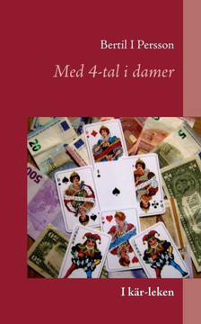 Med 4-tal i damer : Kär-leken Med 4-tal i damer : Kär-leken