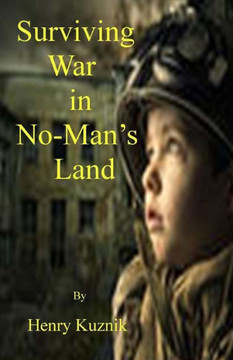 Surviving War In No-Man'S Land Surviving War In No-Man'S Land