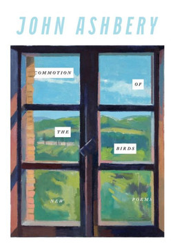 Commotion of the Birds : New Poems
