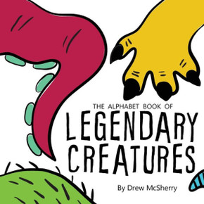 The Alphabet Book Of Legendary Creatures