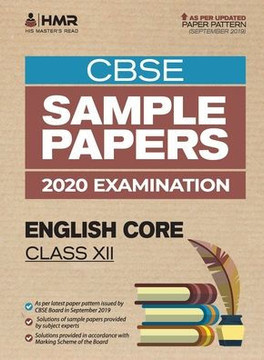 Sample Papers - English Core : CBSE Class 12 for 2020 Examination