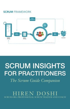 Scrum Insights for Practitioners: The Scrum Guide Companion