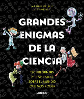 Grandes Enigmas de la Ciencia. 120 Preguntas Y Respuestas Grandes Enigmas de la Ciencia. 120 Preguntas Y Respuestas