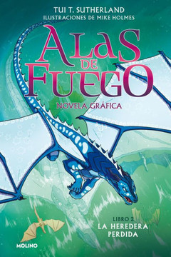Alas de fuego 2. La heredera perdida (novela gráfica) Alas de fuego 2. La heredera perdida (novela gráfica)