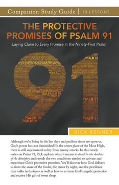 The Protective Promises of Psalm 91 Study Guide The Protective Promises of Psalm 91 Study Guide