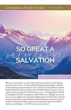 So Great a Salvation Study Guide So Great a Salvation Study Guide