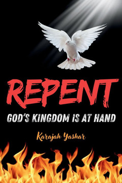 Repent : God's Kingdom is at Hand