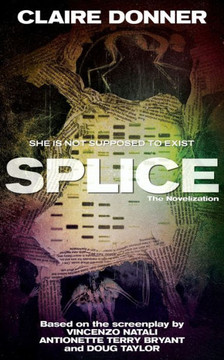 Splice : The Novelization