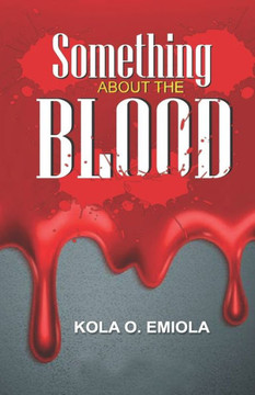 Something About The Blood Something About The Blood