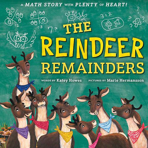 The Reindeer Remainders : A Math Story with Plenty of Heart The Reindeer Remainders : A Math Story with Plenty of Heart