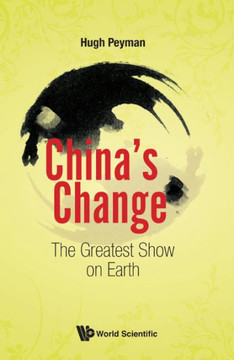 China's Change : The Greatest Show on Earth