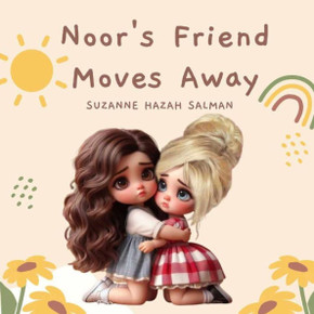 Noor's Friend Moves Away