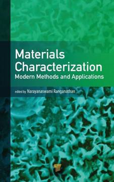 Materials Characterization : Modern Methods and Applications Materials Characterization : Modern Methods and Applications