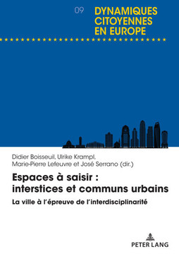 Espaces à Saisir : Interstices et Communs Urbains : La Ville à l'épreuve de L'interdisciplinarité