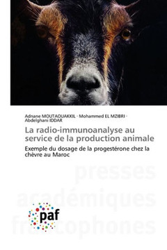 La radio-immunoanalyse au service de la production animale : Exemple du dosage de la progestérone chez la chèvre au Maroc
