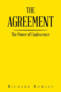 The Agreement : The Power of Coalescence