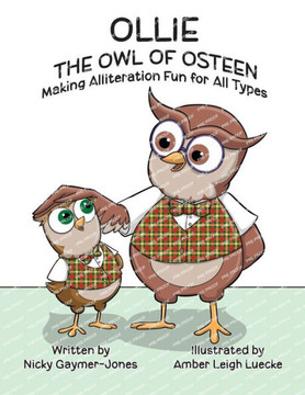 Ollie the Owl of Osteen : Read Aloud Books, Books for Early Readers, Making Alliteration Fun!