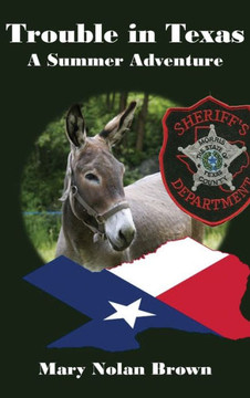Trouble in Texas : A Summer Adventure