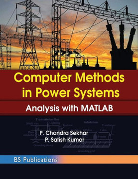 Computer Methods in Power Systems : Analysis with MATLAB Computer Methods in Power Systems : Analysis with MATLAB