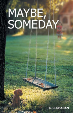 Maybe Someday Maybe Someday