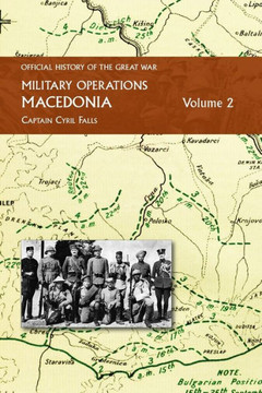 MACEDONIA VOL Ii : OFFICIAL HISTORY OF THE GREAT WAR OTHER THEATRES: Military Operations