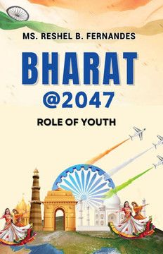 Bharat @ 2047 : Role of Youth