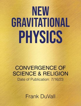 New Gravitational Physics : Convergence of Science and Religion