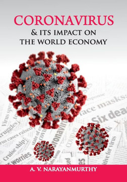 Coronavirus & Its Impact on the World Economy Coronavirus & Its Impact on the World Economy
