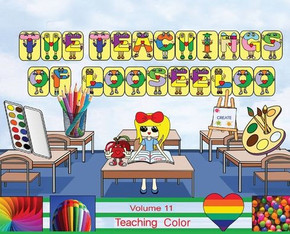 The Teachings of Looseeloo : Teaching Color