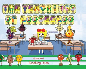 The Teachings of Looseeloo : Teaching Fruits