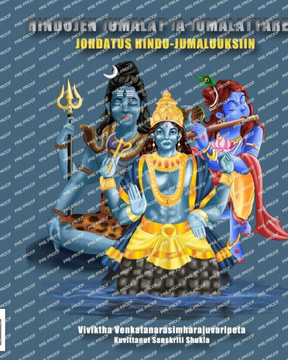 Hindu jumalat ja jumalattaret : Johdatus hindujumaluuksiin