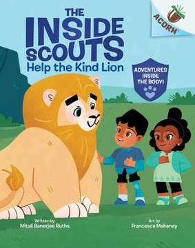 The Kind Lion: An Acorn Book (Inside Scouts #1)