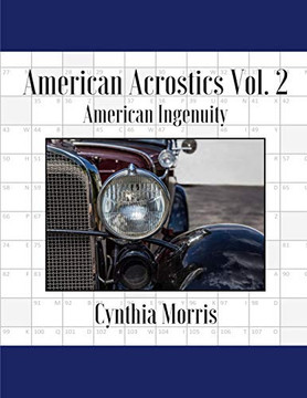 American Acrostics Volume 2: American Ingenuity American Acrostics Volume 2: American Ingenuity