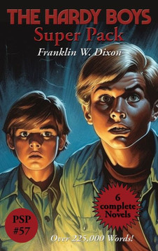 The Hardy Boys Super Pack : THE TOWER TREASURE, THE HOUSE ON THE CLIFF, THE SECRET OF THE OLD MILL, THE MISSING CHUMS, HUNTING FOR HIDDEN GOLD, THE SHORE ROAD MYSTERY