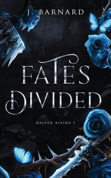 Fates Divided