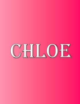 Chloe : 100 Pages 8.5" X 11" Personalized Name on Notebook College Ruled Line Paper